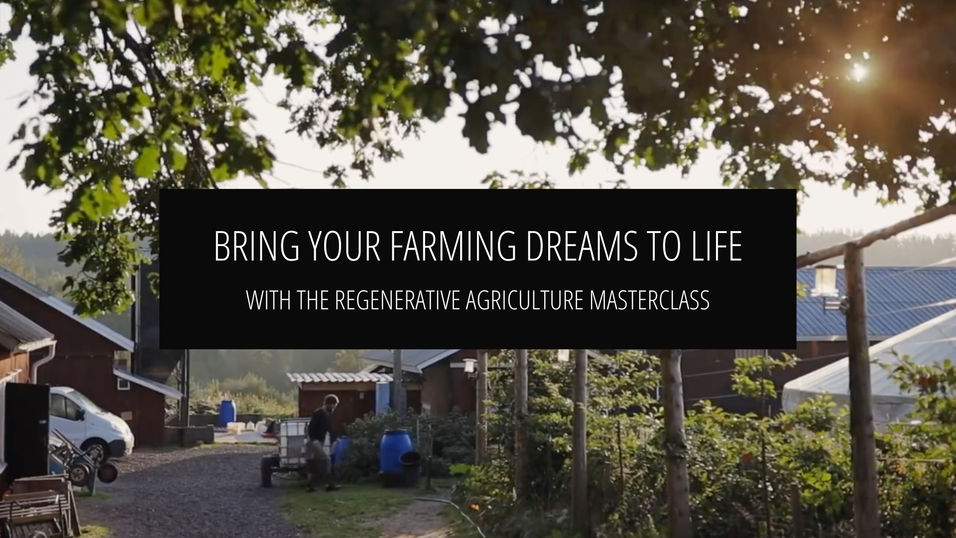 RichardPerkins_RegenerativeAgricultureMasterclass_BringYourFarmingDreamsToLife_T